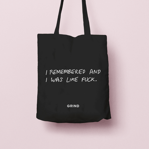 Canvas Tote Bag - 'I remembered and I was like f*ck'